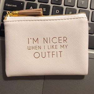 I’m Nicer When I Like My Outfit Change Purse